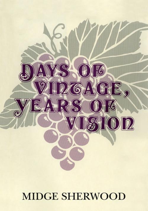 Cover of the book Days of Vintage, Years of Vision by Midge Sherwood, Xlibris US