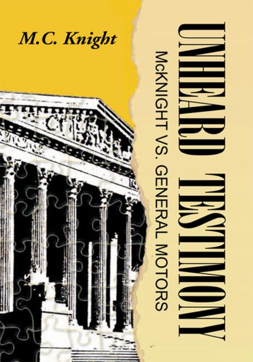 Cover of the book Unheard Testimony by M.C. Knight, Xlibris US