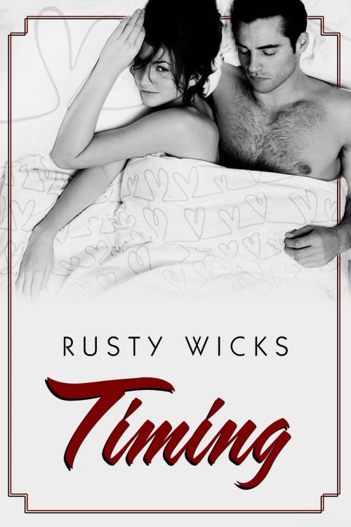 Cover of the book Timing by Rusty Wicks, Liquid Silver Books