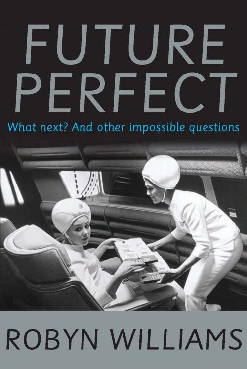 Cover of the book Future Perfect by Robyn Williams, Allen & Unwin