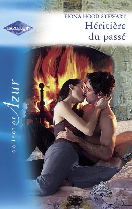 Cover of the book Héritière du passé (Harlequin Azur) by Fiona Hood-Stewart, Harlequin