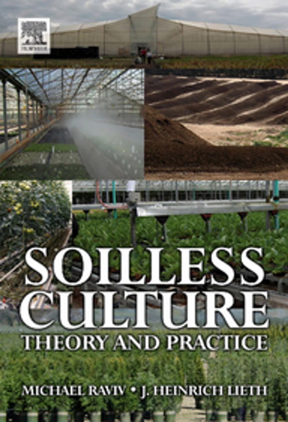 Big bigCover of Soilless Culture: Theory and Practice