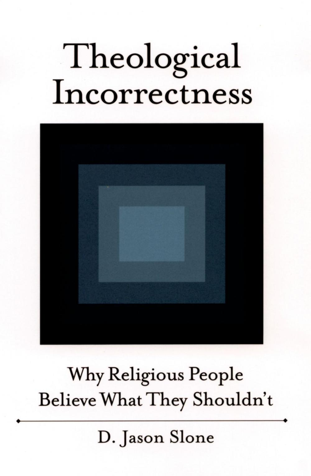 Big bigCover of Theological Incorrectness