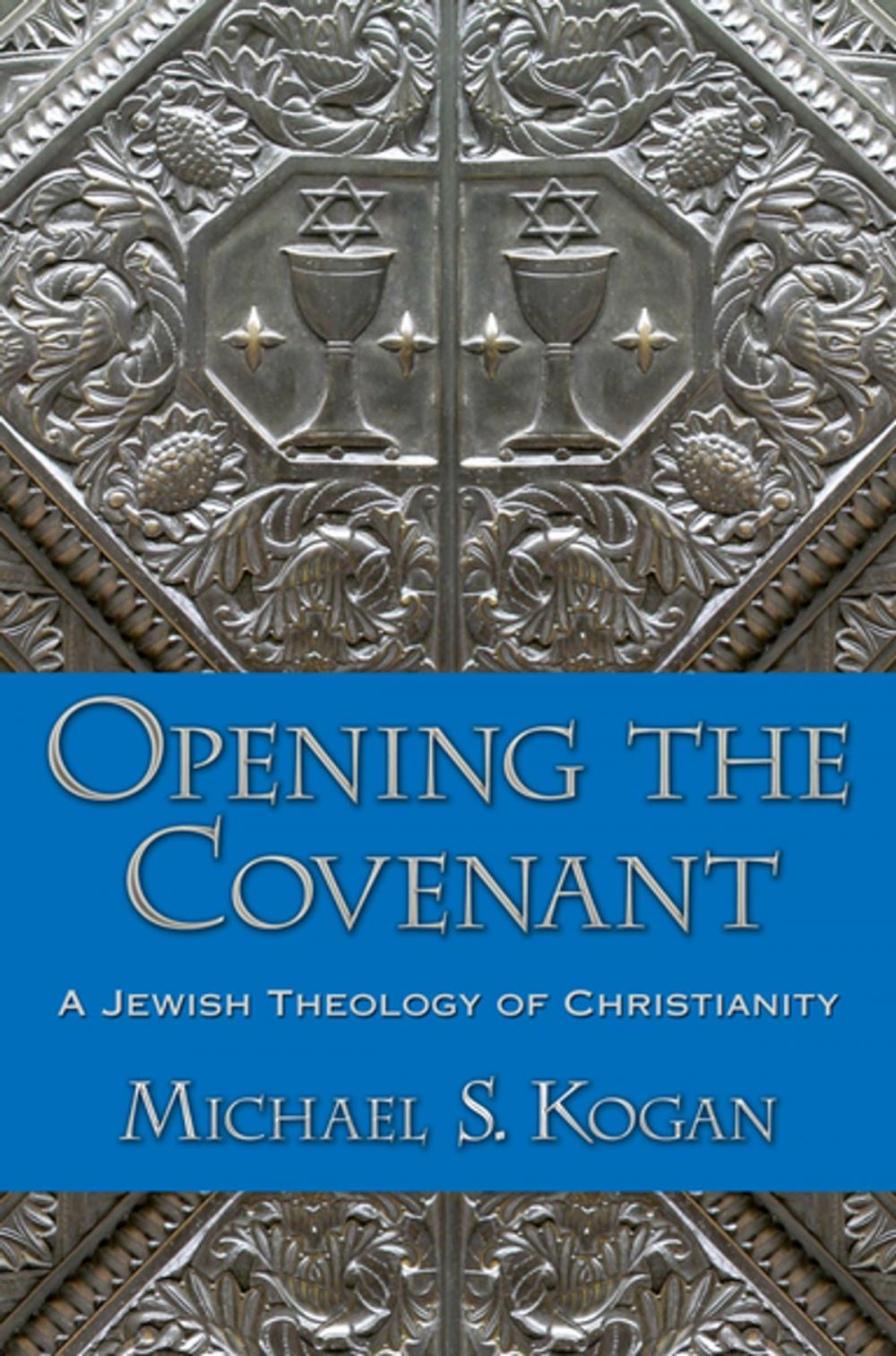 Big bigCover of Opening the Covenant