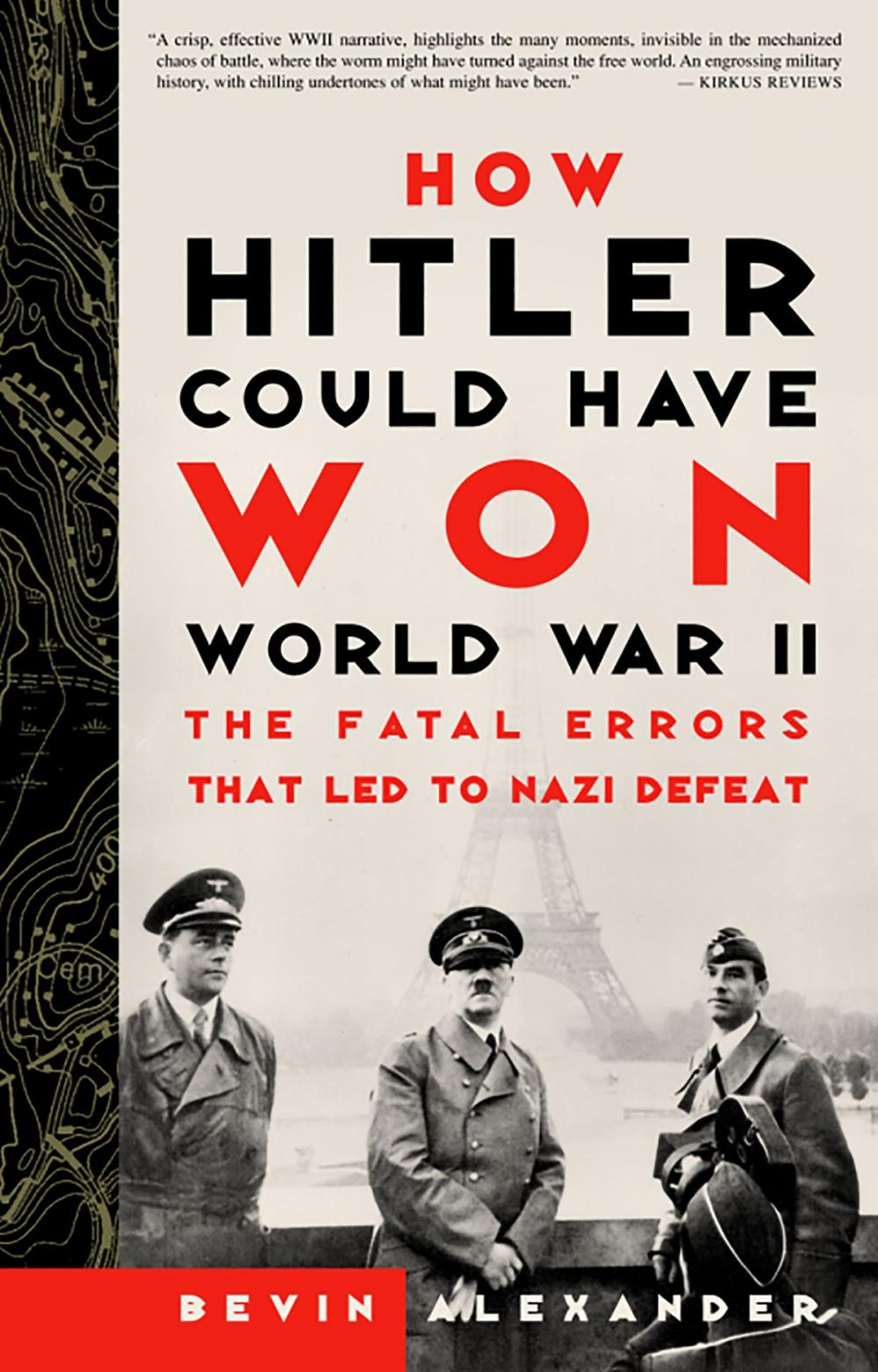 Big bigCover of How Hitler Could Have Won World War II