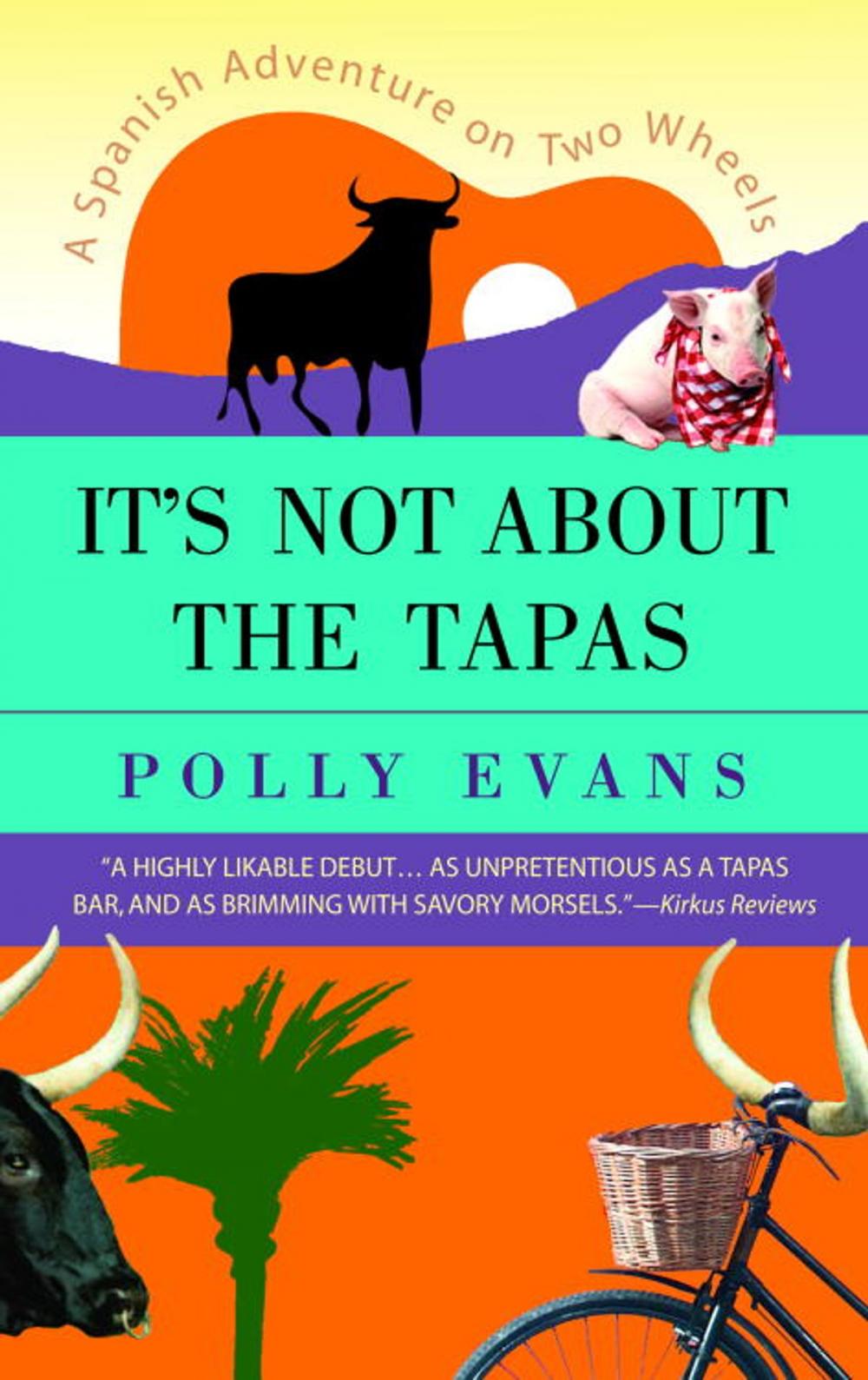 Big bigCover of It's Not About the Tapas