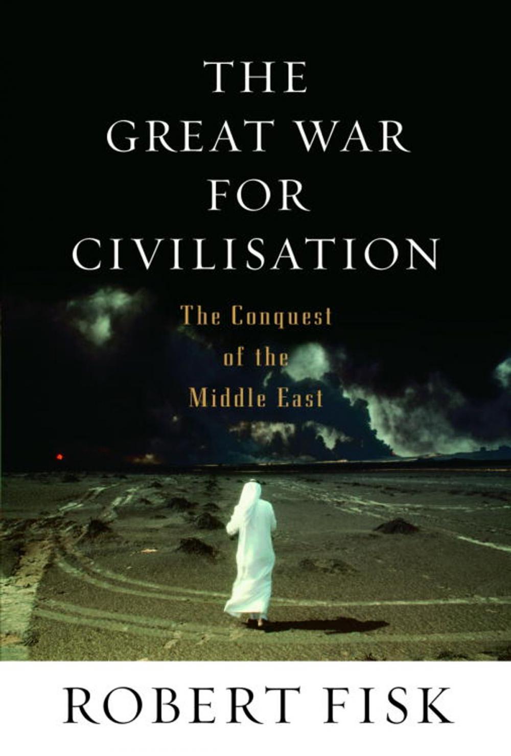 Big bigCover of The Great War for Civilisation