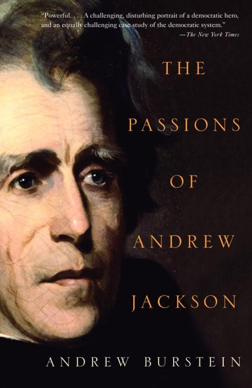 Big bigCover of The Passions of Andrew Jackson