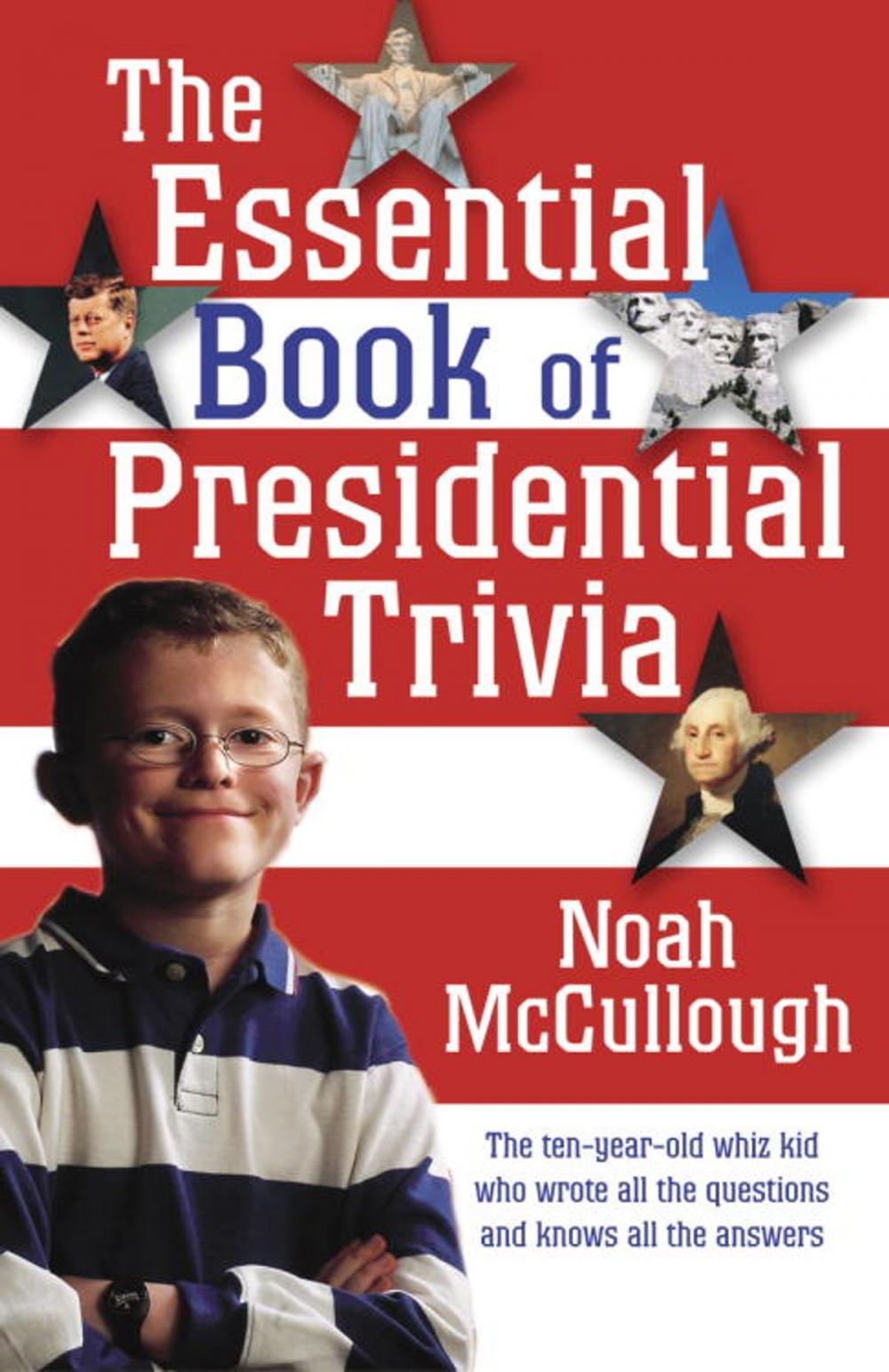 Big bigCover of The Essential Book of Presidential Trivia