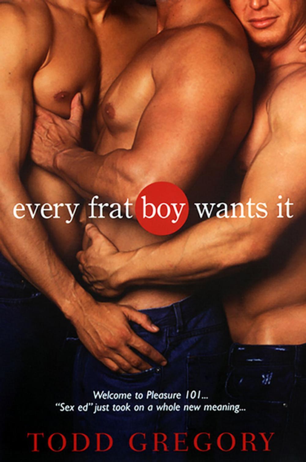 Big bigCover of Every Frat Boy Wants It