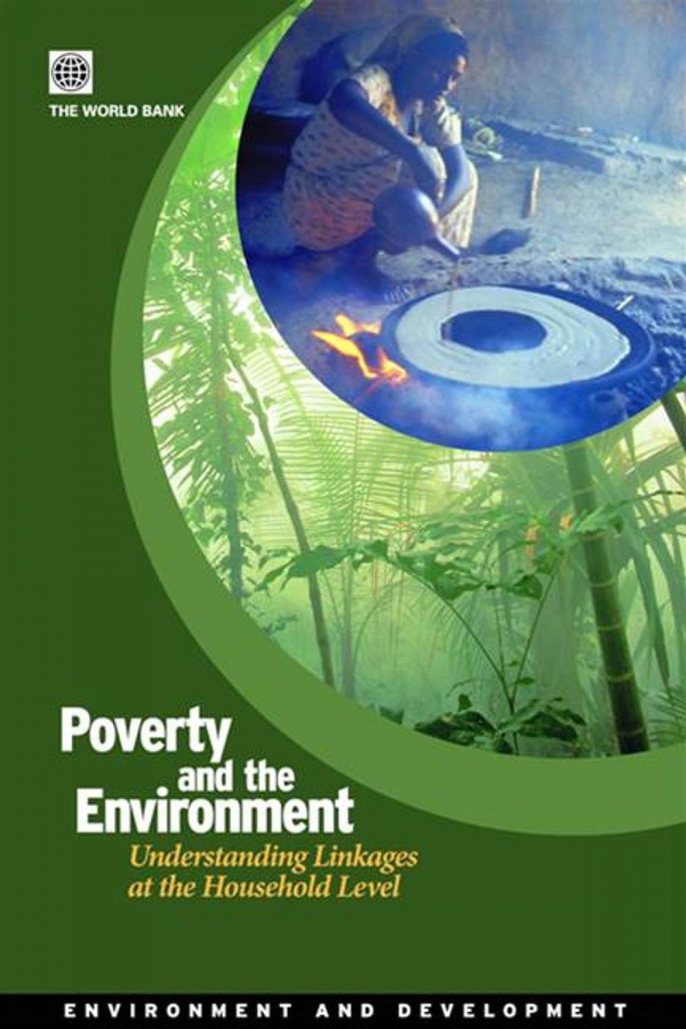 Big bigCover of Poverty And The Environment: Understanding Linkages At The Household Level