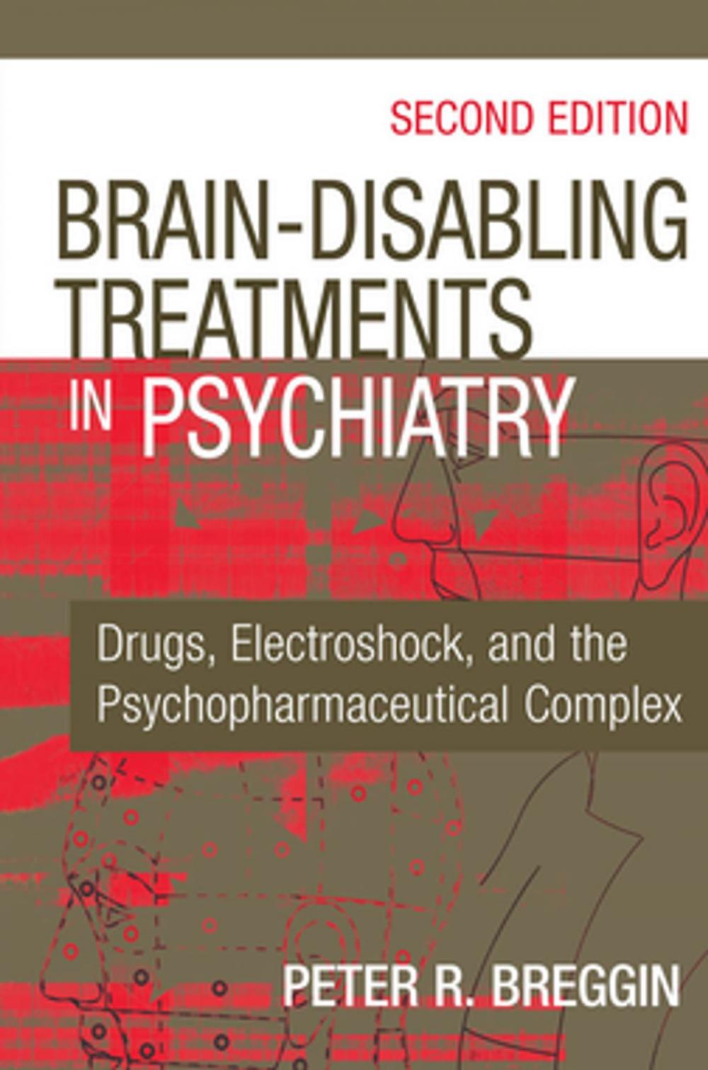 Big bigCover of Brain-Disabling Treatments in Psychiatry