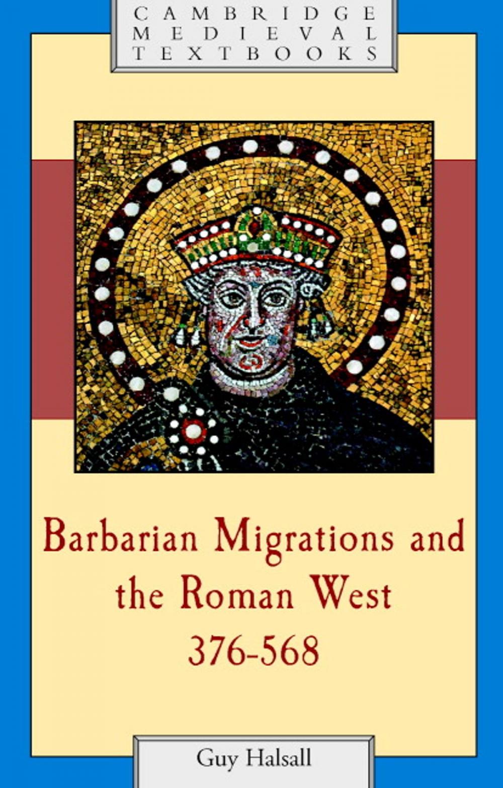 Big bigCover of Barbarian Migrations and the Roman West, 376–568