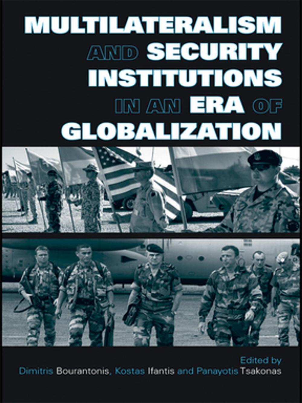 Big bigCover of Multilateralism and Security Institutions in an Era of Globalization