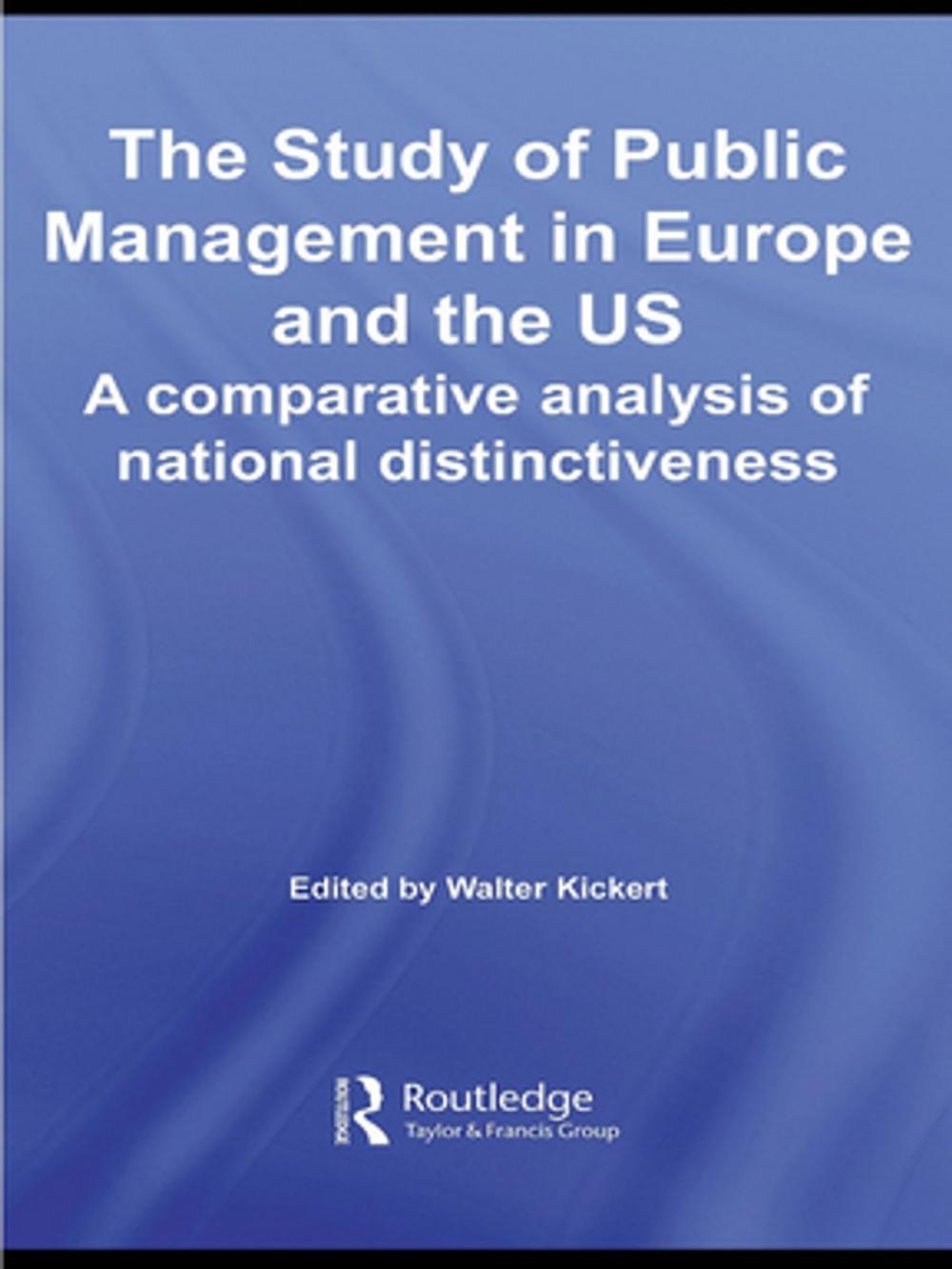 Big bigCover of The Study of Public Management in Europe and the US