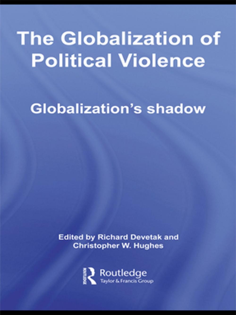 Big bigCover of The Globalization of Political Violence