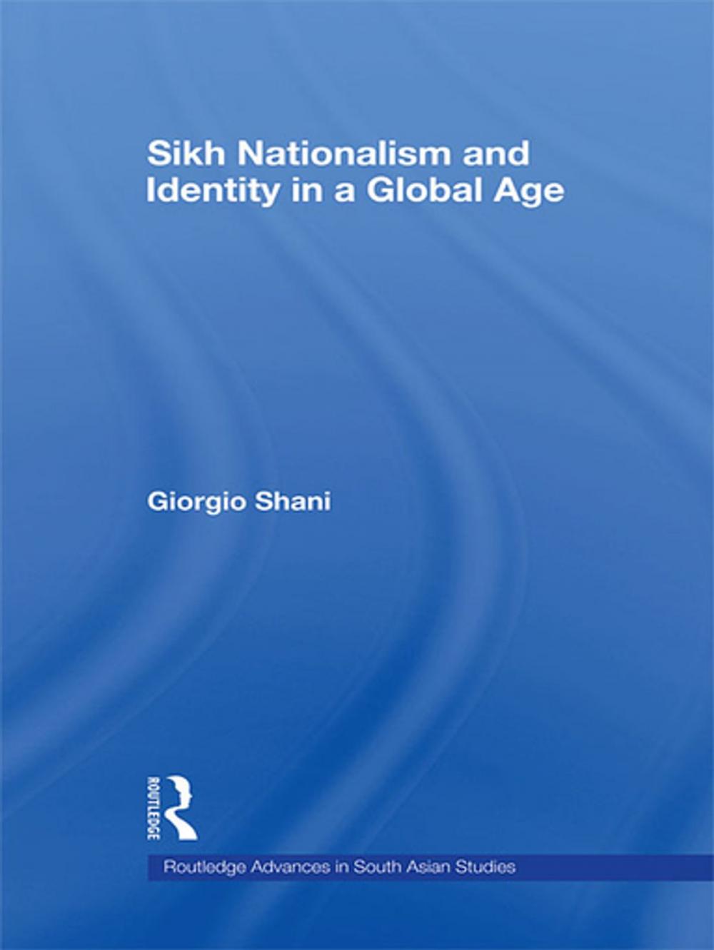 Big bigCover of Sikh Nationalism and Identity in a Global Age