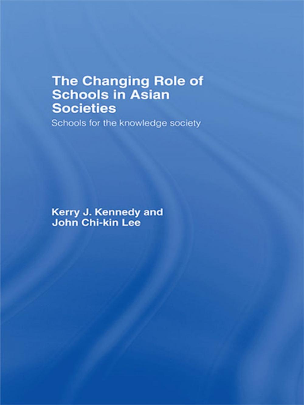 Big bigCover of The Changing Role of Schools in Asian Societies