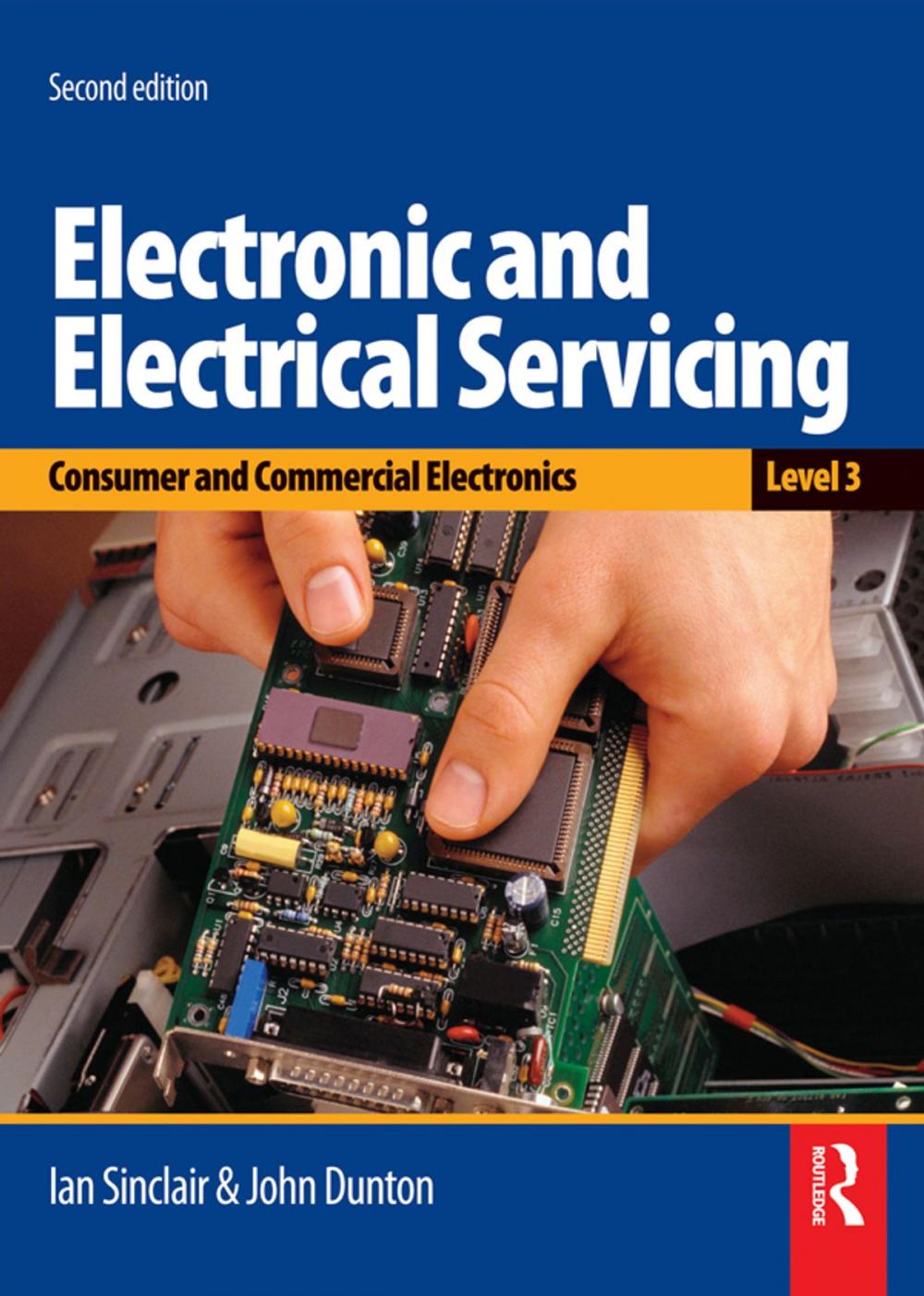 Big bigCover of Electronic and Electrical Servicing - Level 3 , 2nd ed