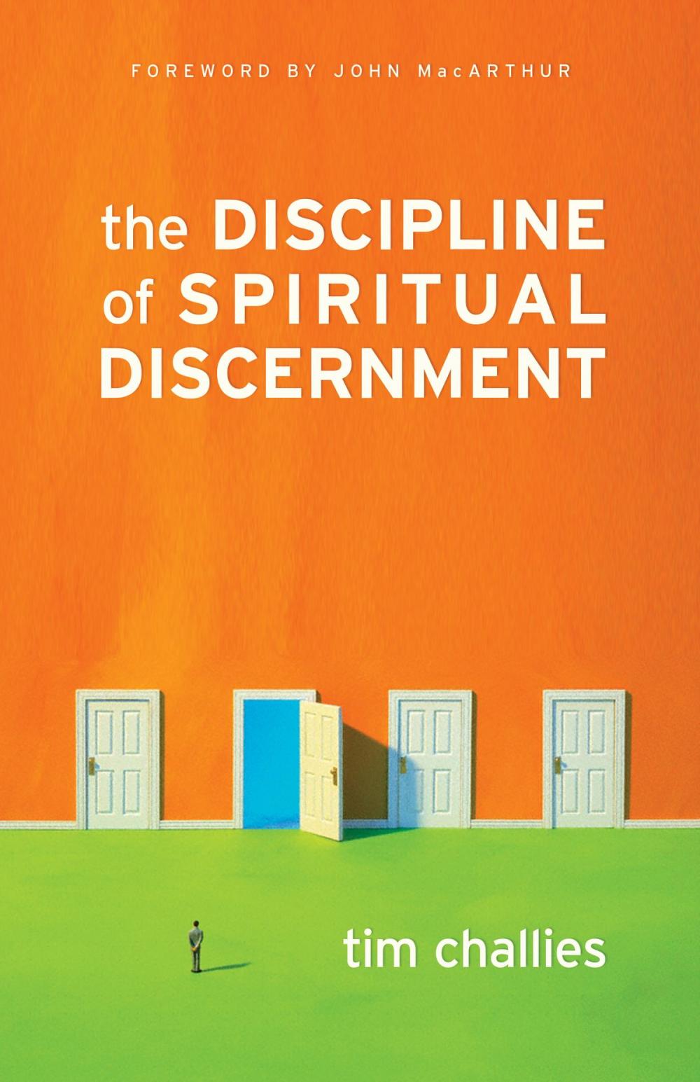 Big bigCover of The Discipline of Spiritual Discernment (Foreword by John MacArthur)