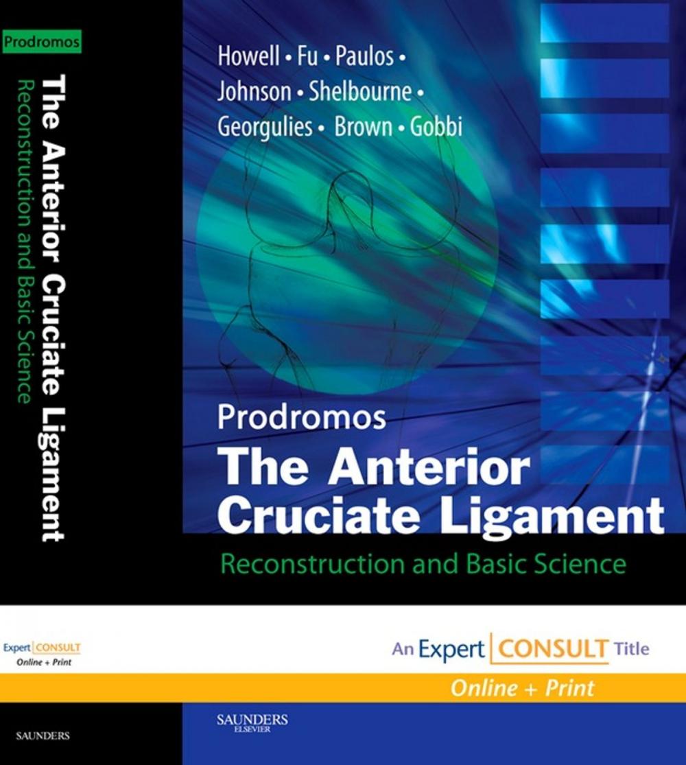 Big bigCover of The Anterior Cruciate Ligament: Reconstruction and Basic Science E-Book