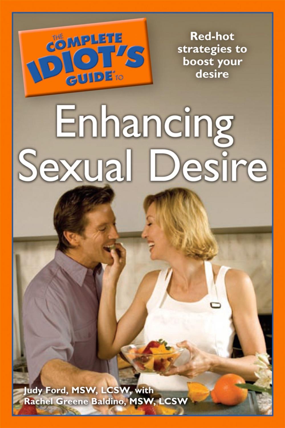 Big bigCover of The Complete Idiot's Guide to Enhancing Sexual Desire