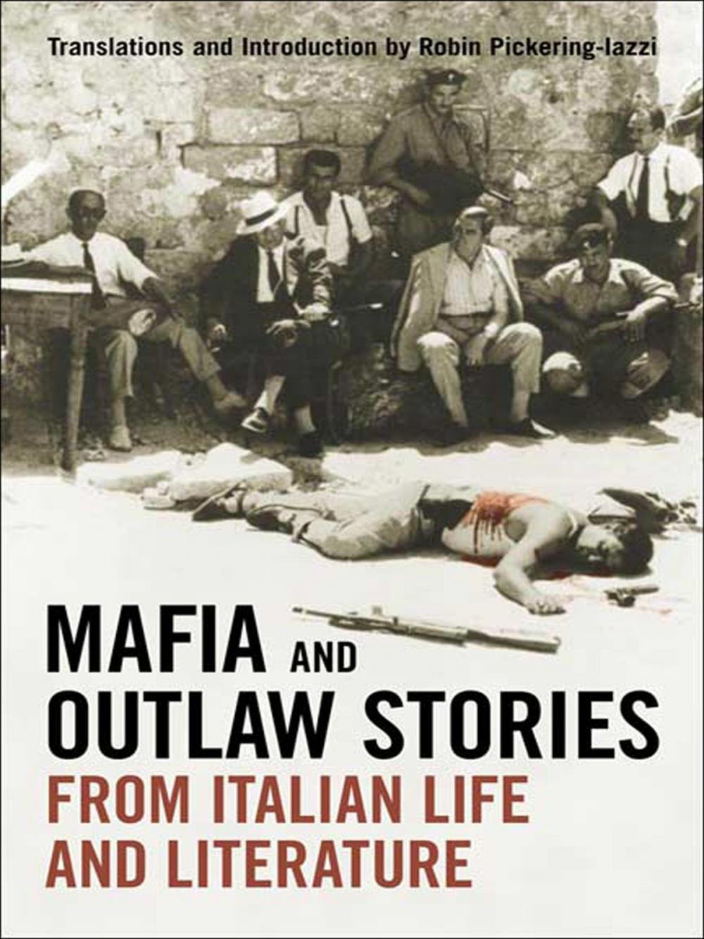Big bigCover of Mafia and Outlaw Stories from Italian Life and Literature