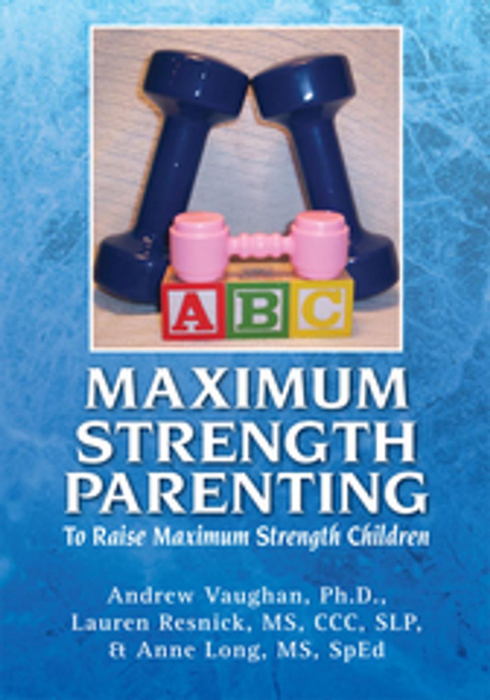 Big bigCover of Maximum Strength Parenting