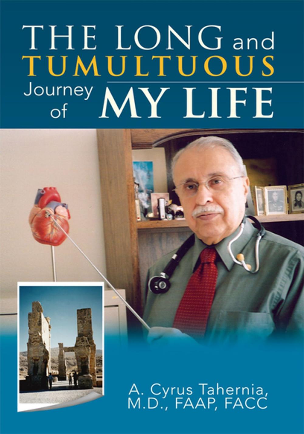 Big bigCover of The Long and Tumultuous Journey of My Life