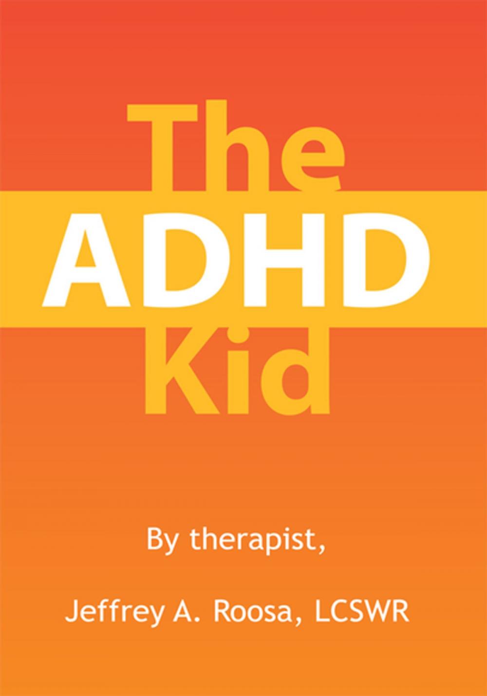 Big bigCover of The Adhd Kid