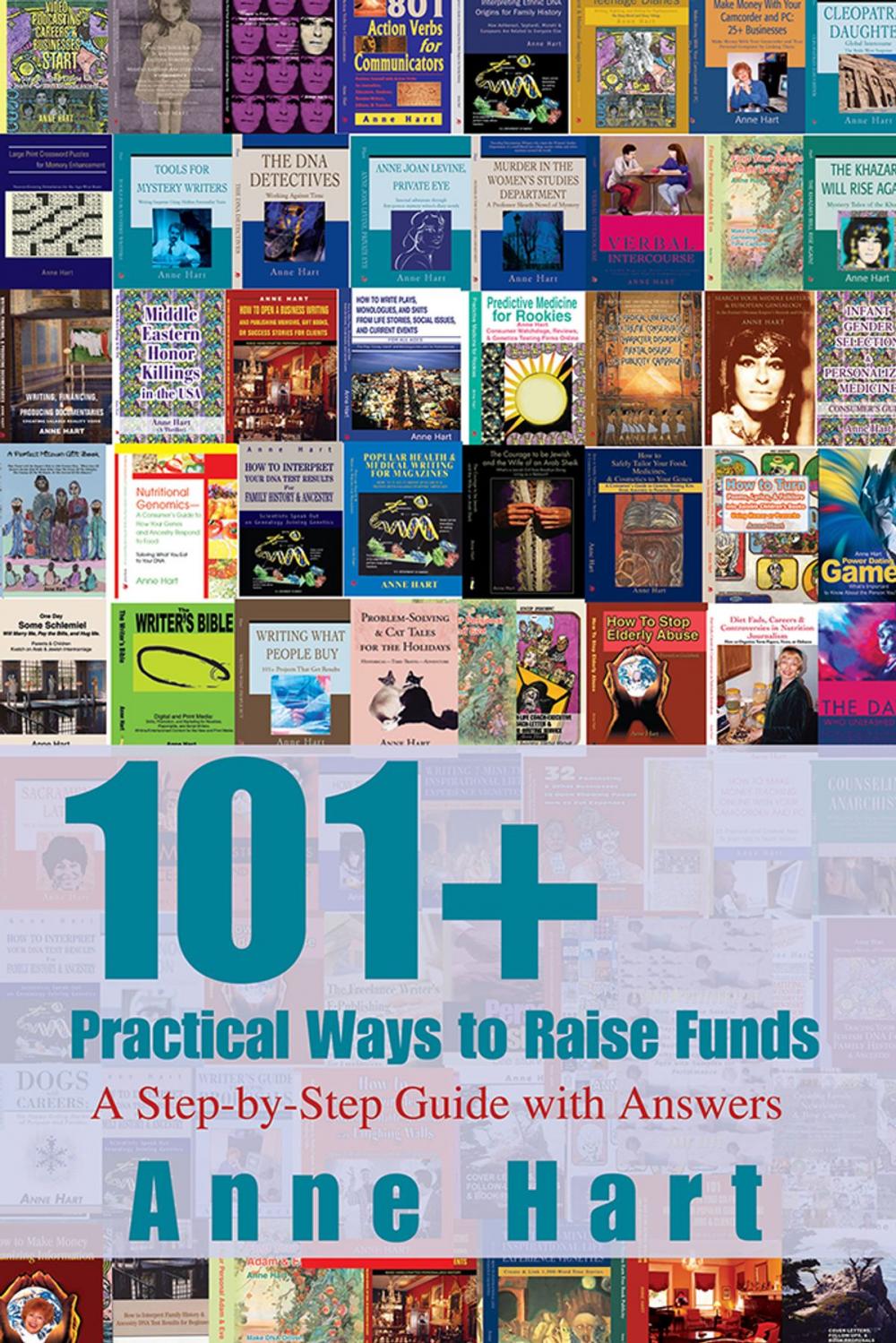 Big bigCover of 101+ Practical Ways to Raise Funds