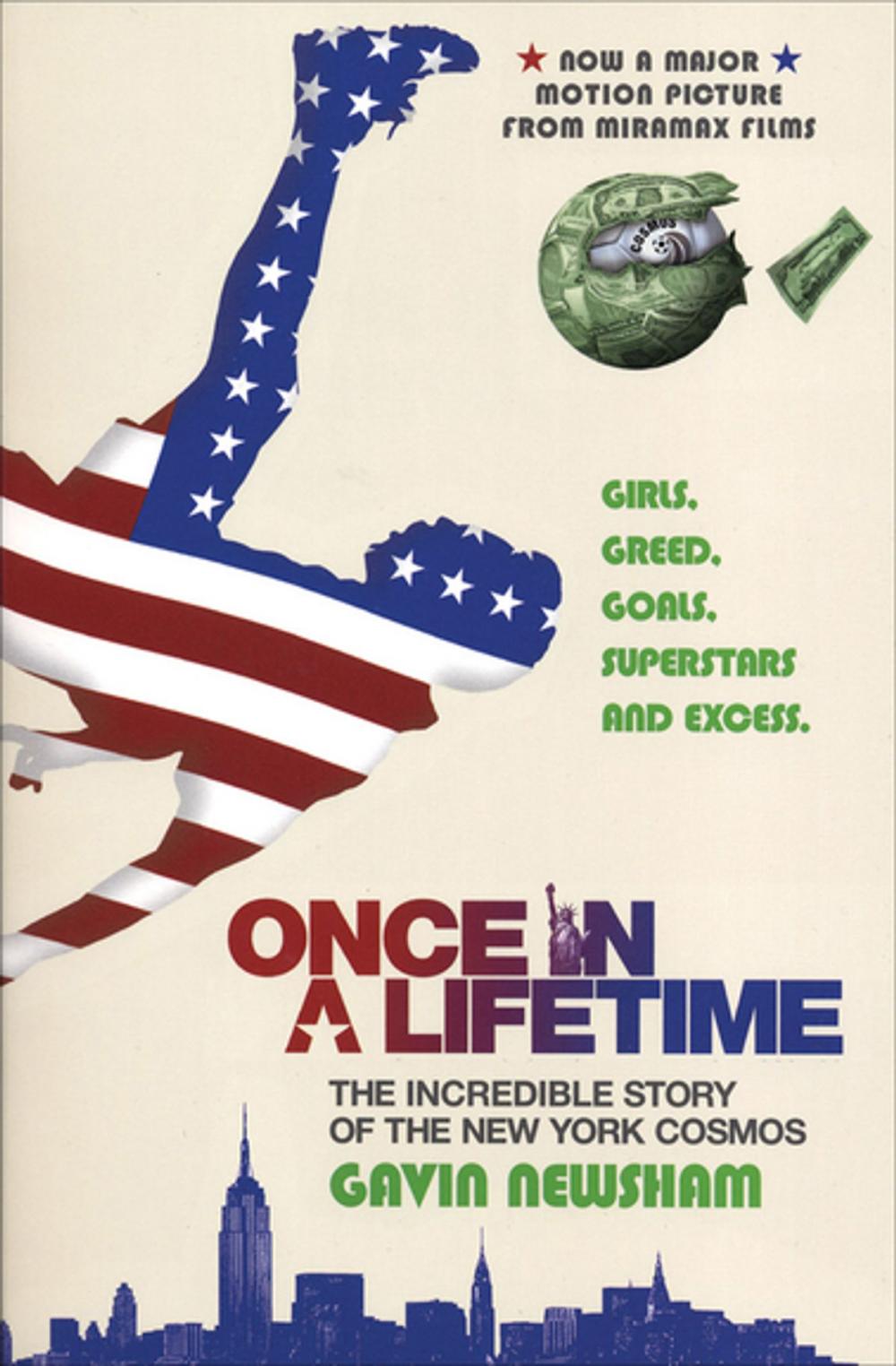 Big bigCover of Once in a Lifetime: The Incredible Story of the New York Cosmos