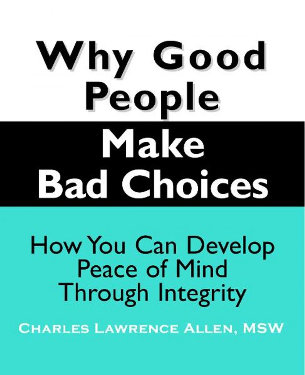 Big bigCover of Why Good People Make Bad Choices