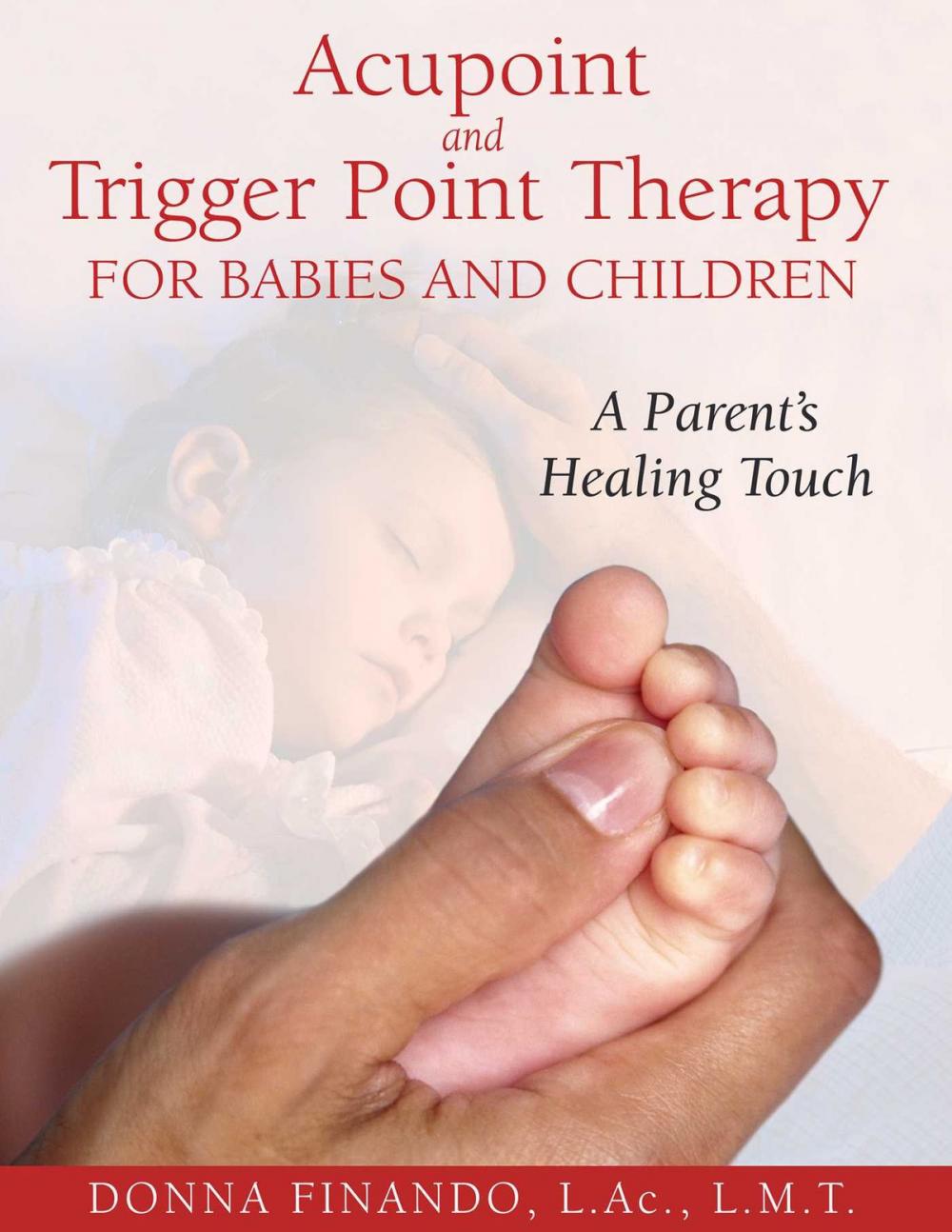 Big bigCover of Acupoint and Trigger Point Therapy for Babies and Children