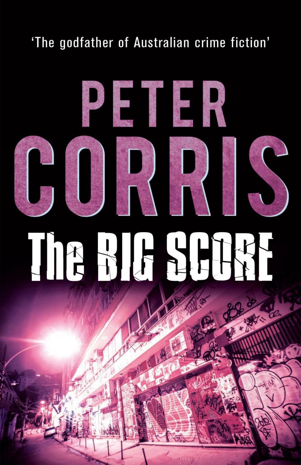 Big bigCover of The Big Score: A Cliff Hardy novel