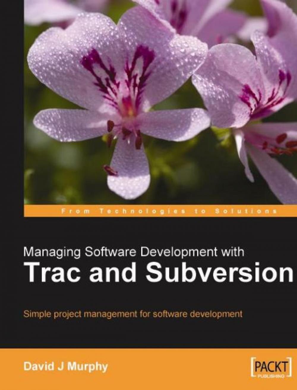 Big bigCover of Managing Software Development with Trac and Subversion