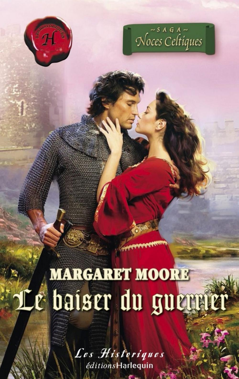 Big bigCover of Le baiser du guerrier (Harlequin Les Historiques)