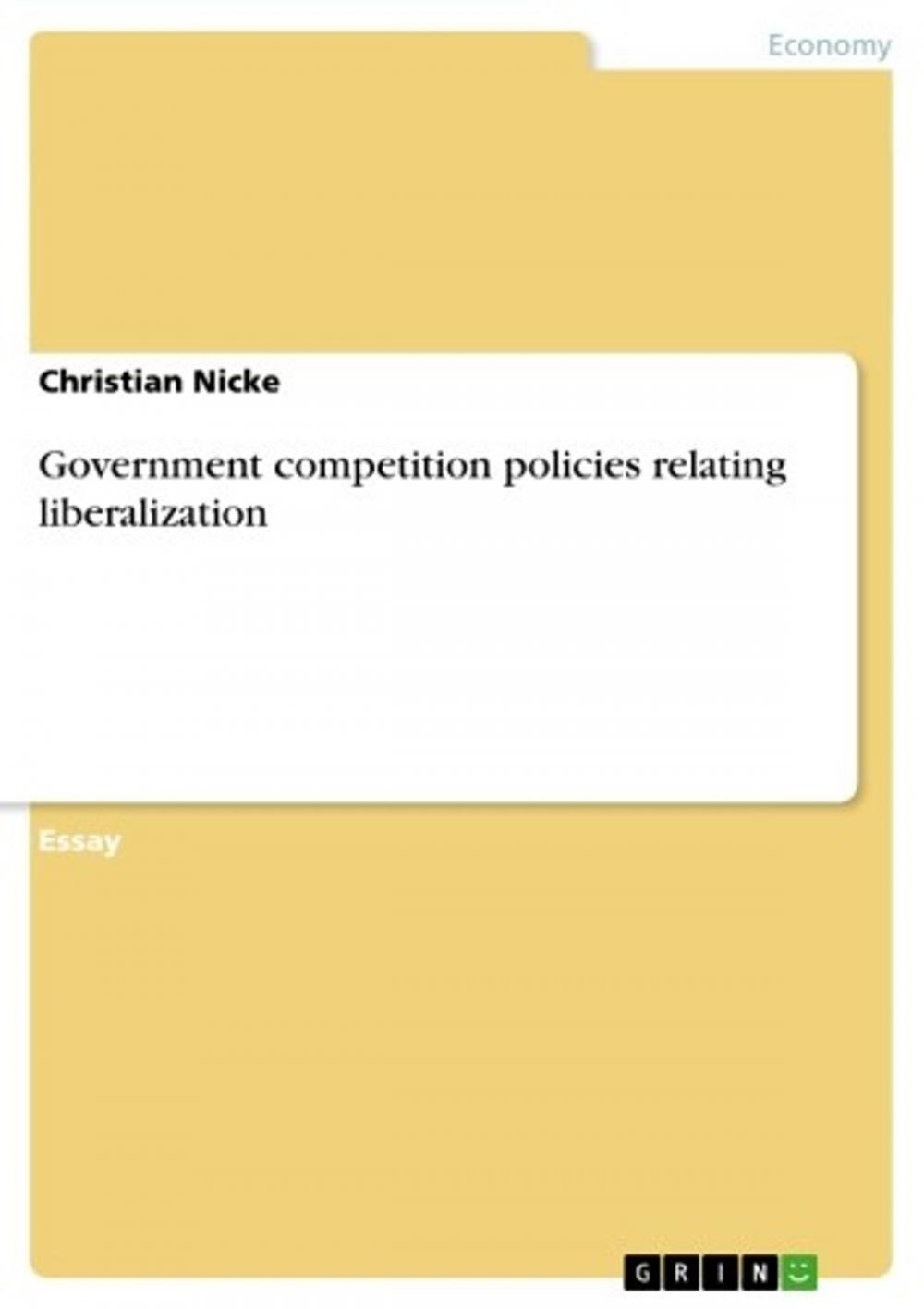 Big bigCover of Government competition policies relating liberalization