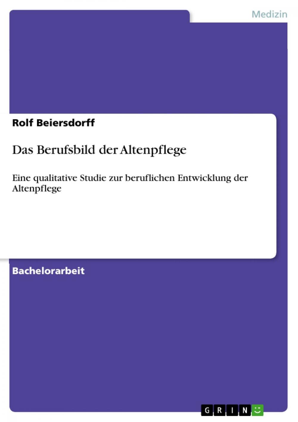 Big bigCover of Das Berufsbild der Altenpflege