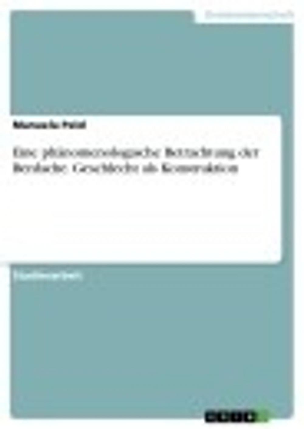 Big bigCover of Eine phänomenologische Betrachtung der Berdache. Geschlecht als Konstruktion