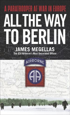 Cover of the book All the Way to Berlin by Emma Brady