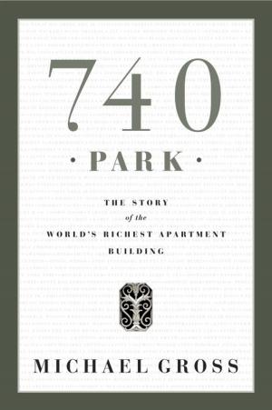 Cover of the book 740 Park by Kate Pickett, Richard Wilkinson