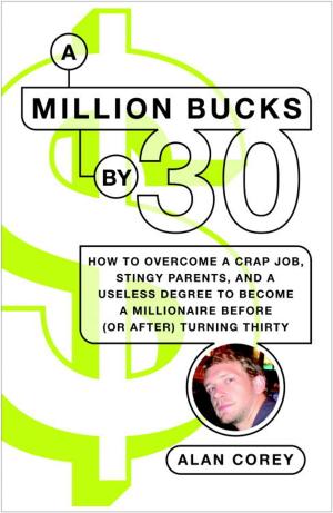 Cover of the book A Million Bucks by 30 by Shannon Hogan Cohen
