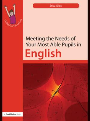 Cover of the book Meeting the Needs of Your Most Able Pupils: English by 