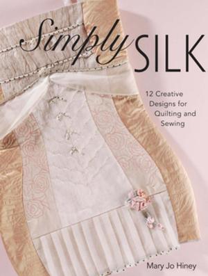 Cover of the book Simply Silk by Anne Merrow