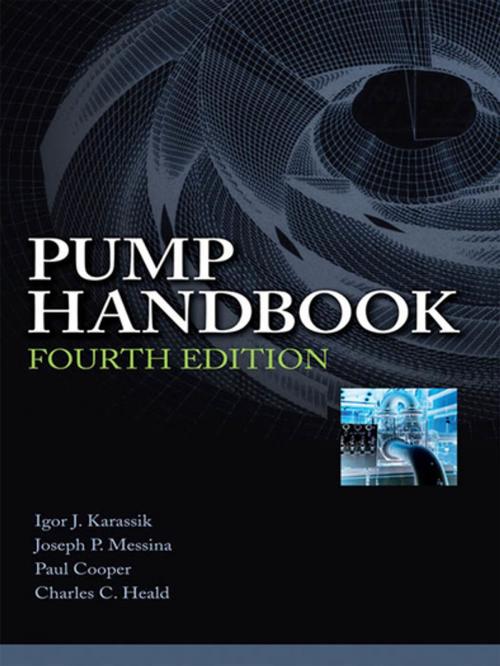 Cover of the book Pump Handbook by Paul Cooper, Igor J. Karassik, Joseph P. Messina, Charles C. Heald, McGraw-Hill Education