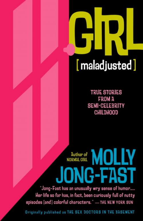 Cover of the book Girl [Maladjusted] by Molly Jong-Fast, Random House Publishing Group