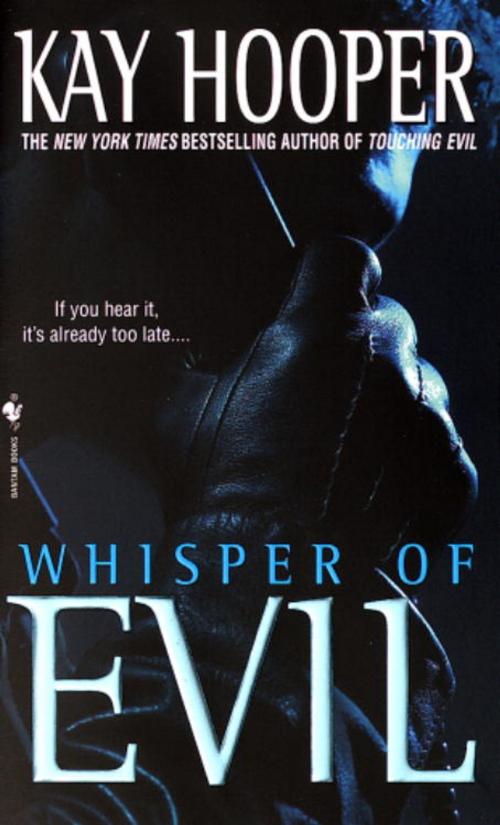 Cover of the book Whisper of Evil by Kay Hooper, Random House Publishing Group