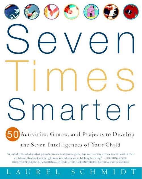 Cover of the book Seven Times Smarter by Laurel Schmidt, Potter/Ten Speed/Harmony/Rodale