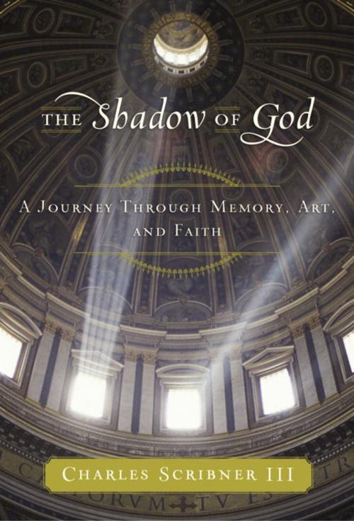 Cover of the book The Shadow of God by Charles Scribner, III, Knopf Doubleday Publishing Group